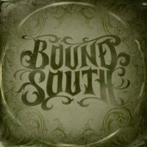 Bound South - Bound South (2013)