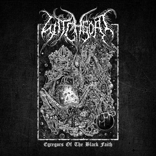 Witchg&#246;at - Egregors Of The Black Faith (2019)