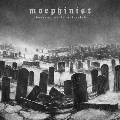 Morphinist - Thousand Souls Unleashed (2019)