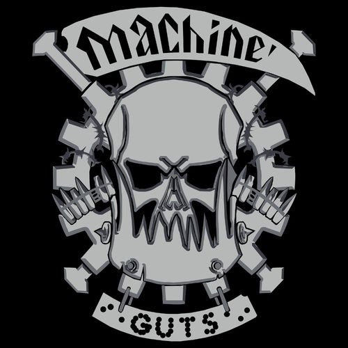 Machine Guts - Machine Guts (2019)