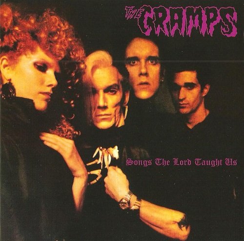The Cramps - Songs The Lord Taught Us [Reissue 1998] (1980)
