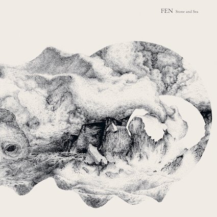 Fen - Stone And Sea [ep] (2019)