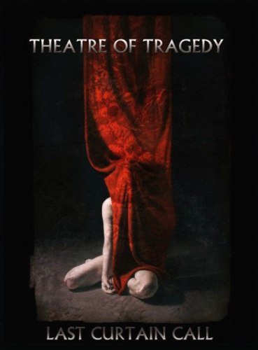 Theatre of Tragedy - Last Curtain Call (2011)