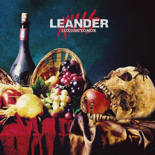 Leander Kills - Luxusnyomor (2019)