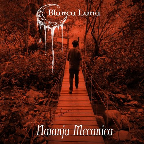 Blanca Luna - Naranja Mec&#225;nica (2019)