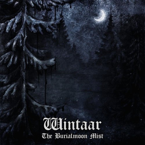 Wintaar - The Burialmoon Mist (2018)