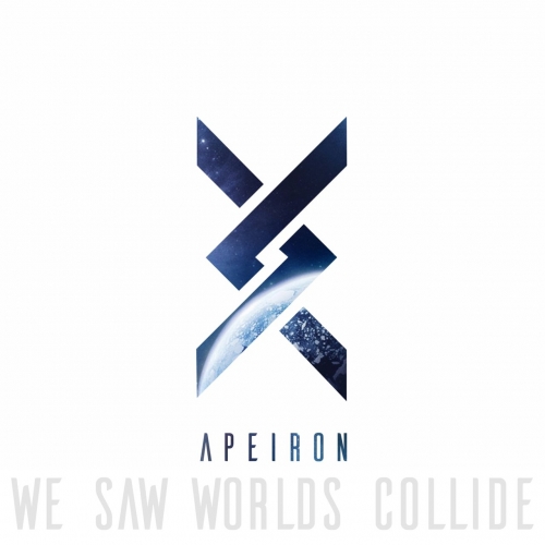 We Saw Worlds Collide - APEIRON (2019)