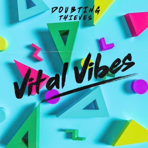 Doubting Thieves - Vital Vibes (EP) (2019)