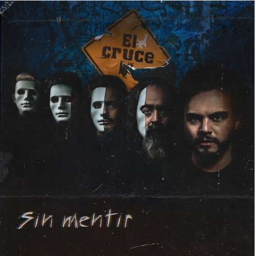 El Cruce - Sin Mentir (2019)