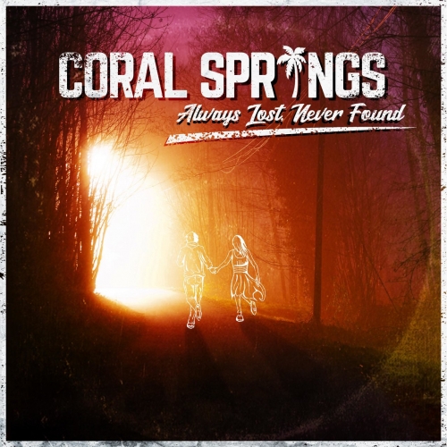 Coral Springs - Always Lost, Never Found (2019)