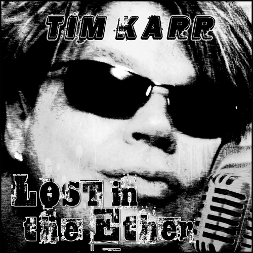 Tim Karr - Lost in the Ether (2019)