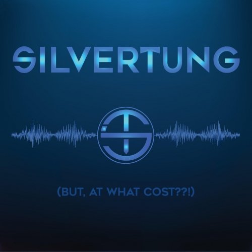 Silvertung - (But, at What Cost??!) (2019)