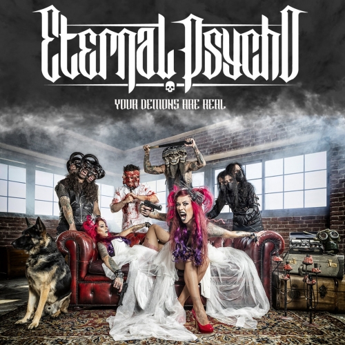 Eternal Psycho - Your Demons Are Real (2019)