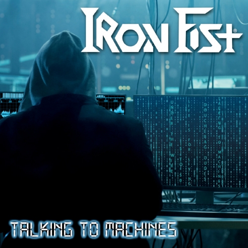 Iron Fist - Talking to Machines (EP) (2019)