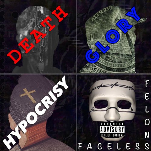 Faceless Felons - Death Glory Hypocrisy (2019)