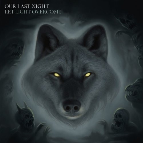 Our Last Night - Let Light Overcome (2019)