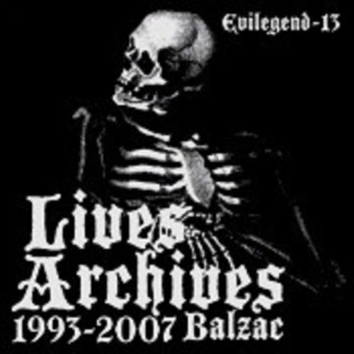 Balzac - Lives Archives 1993-2007 (2008)
