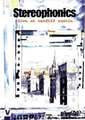 Stereophonics - Live At Cardiff Castle (2005)