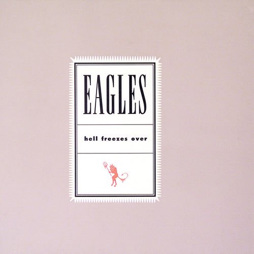 Eagles  Hell Freezes Over Remastered 25th Anniversary Edition (2018/2019)