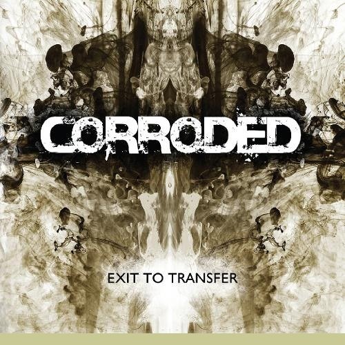Corroded - Discography (2009-2019)
