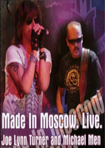 Joe Lynn Turner and Michael Men - Made in Moscow. Live (2012)