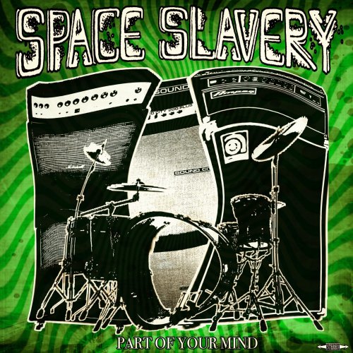 Space Slavery - Part of Your Mind (2019)