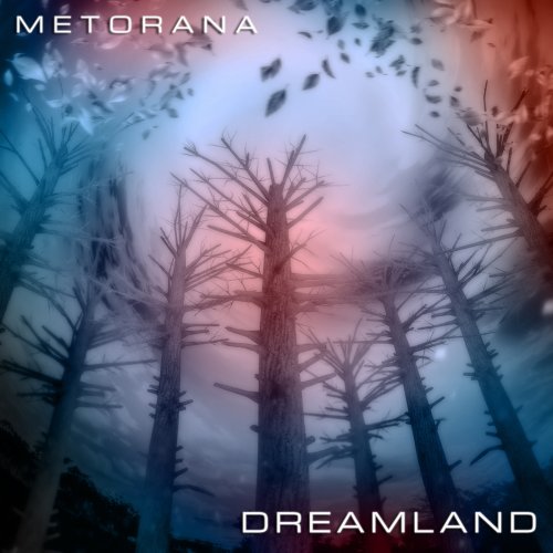 Metorana - Dreamland (2019)