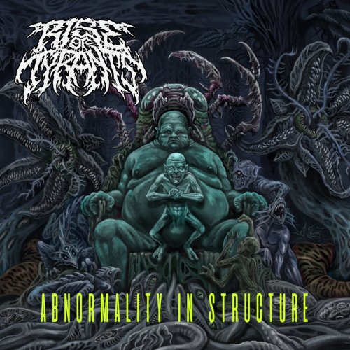 Rise of Tyrants - Abnormality in Structure (2019)