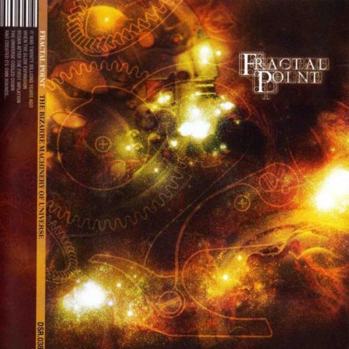 Fractal Point - The Bizarre Machinery Of Universe (2004)