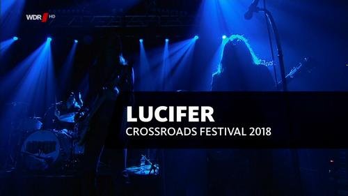 Lucifer - Crossroads Festival (2018)