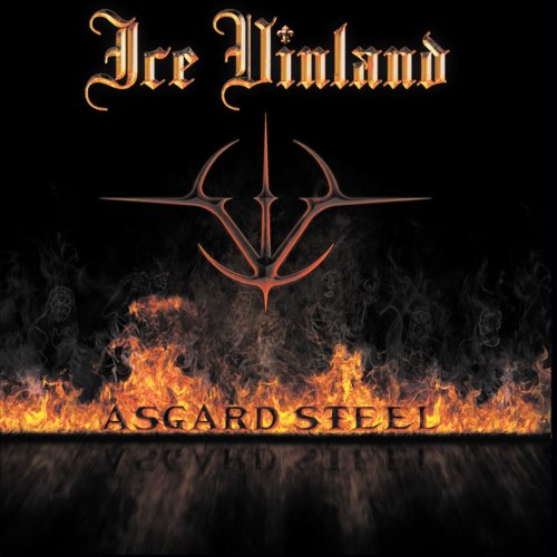 Ice Vinland - Asgard Steel (2018)