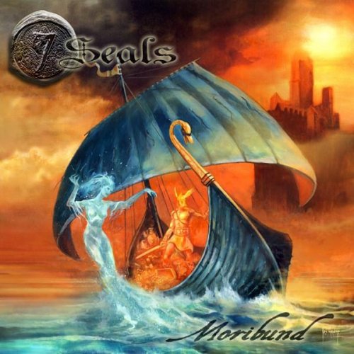 7 Seals - Moribund-Every Kingdom Has To Pass (2008)