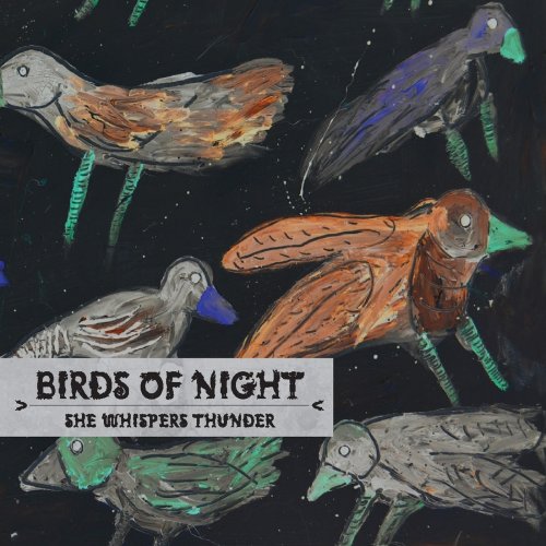 She Whispers Thunder - Birds of Night (2019)