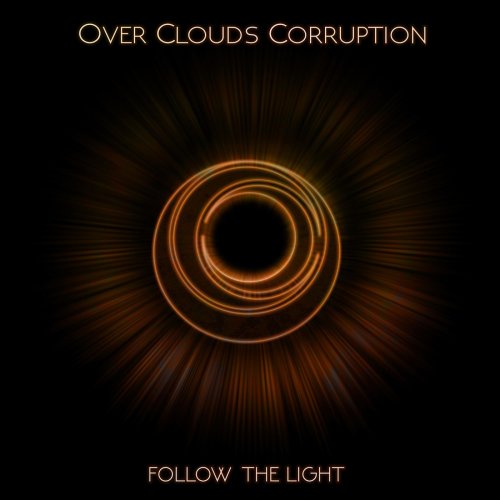 Over Clouds Corruption - Follow the Light (2019)