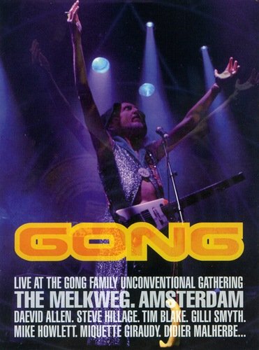 Gong - Live At The Family Unconventional Gathering, The Melkweg, Amsterdam (2008)
