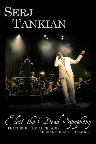 Serj Tankian & The Auckland Philharmonia Orchestra - Elect The Dead Symphony (2010)