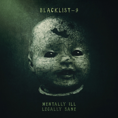 BlackList 9 - Mentally Ill, Legally Sane (2019)