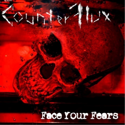 CounterFlux - Face Your Fears (2019)