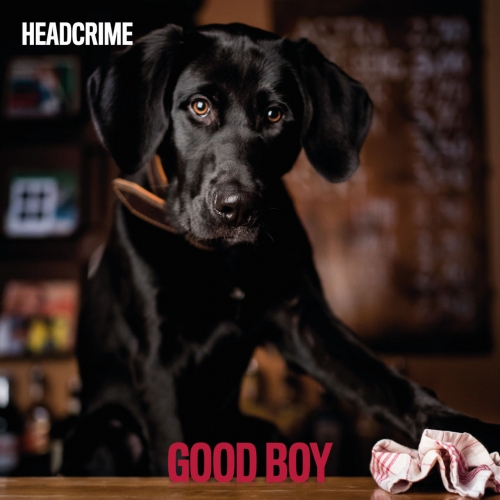 Headcrime - Good Boy (2019)