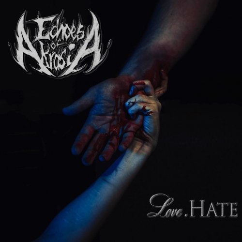 Echoes of Akrasia - Love.Hate (EP) (2019)