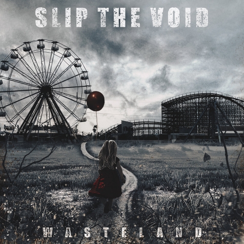 Slip The Void - Wasteland (EP) (2019)