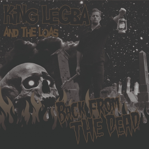 King Legba & the Loas - Back from the Dead (2019)