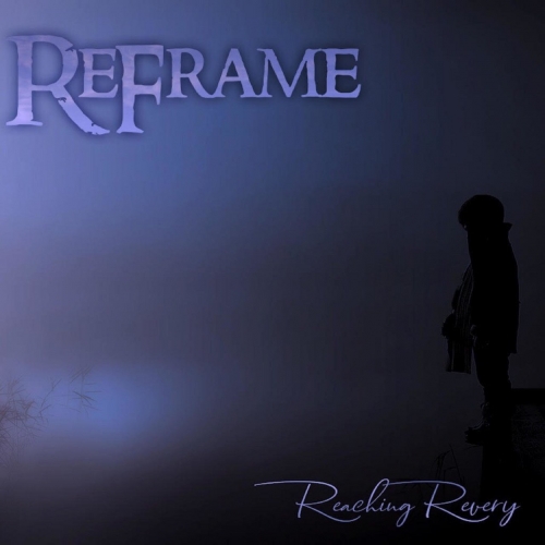 Reframe - Reaching Revery (2019)