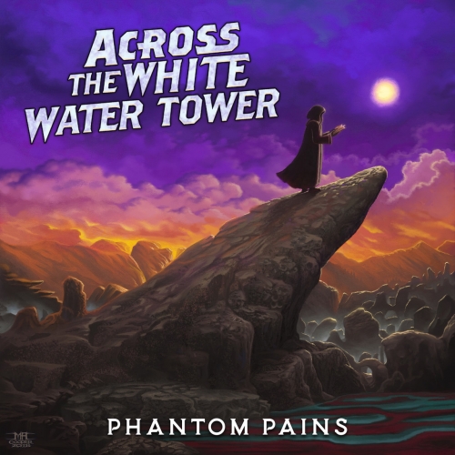Across the White Water Tower - Phantom Pains (EP) (2019)