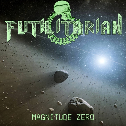 Futilitarian - Magnitude Zero (2019)