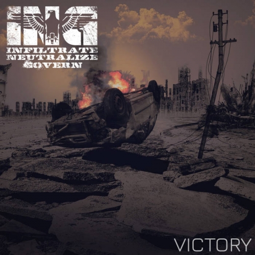 Infiltrate Neutralize Govern - Victory (2019)