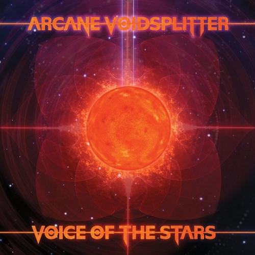 Arcane Voidsplitter - Voice of the Stars (2019)