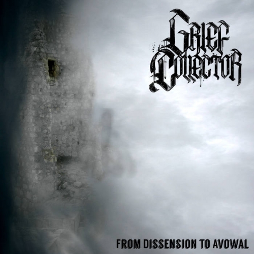 Grief Collector - From Dissension to Avowal (2019)