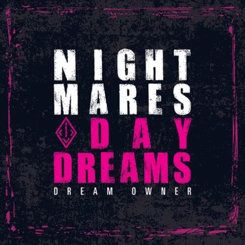 Dream Owner - Nightmares & Daydreams (2019)