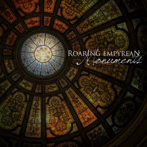 Roaring Empyrean - Monuments (2019)